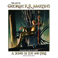 The Art Of George R.R. Martin's; A Song Of Ice And Fire