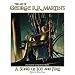 The Art Of George R.R. Martin's; A Song Of Ice And Fire