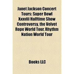 Janet Jackson Concert Tours: Super Bowl XXXVIII Halftime Show Controversy, the Velvet Rope World Tour, Rhythm Nation World Tour