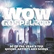 Wow Gospel 2007