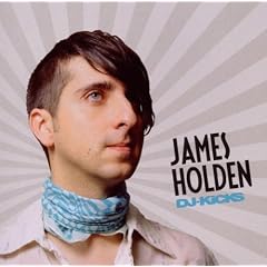 DJ-Kicks: James Holden
