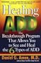 Healing ADD: The Breakthrough Program That Allows You to See and Heal the 6 Types of ADD