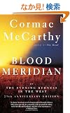 Blood Meridian: Or the Evening Redness in the West (Vintage International)