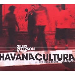 Gilles Peterson presents Havana Cultura - New Cuba Sound [2CD] (BWOOD038CD)