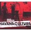 Gilles Peterson presents Havana Cultura - New Cuba Sound [2CD] (BWOOD038CD)