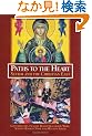 Paths to the Heart: Sufism and the Christian East (Perennial Philosophy Series)