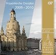 Musical Highlights 2005-2010: Frauenkirche Dresden