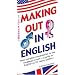 Making Out in English (Making Out Phrase Books)