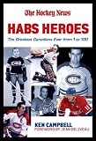 [Book] Habs Heroes: The Definitive List of the 100 Greatest Canadiens Ever