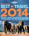 Lonely Planet's Best in Travel 2014 (Lonely Planet's the Best in Travel)
