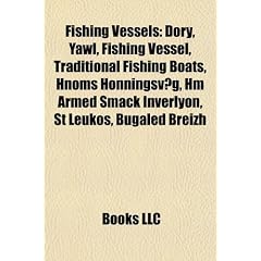 Fishing Vessels: Dory, Yawl, Fishing Vessel, Traditional Fishing Boats, Hnoms Honningsvag, Hm Armed Smack Inverlyon, St Leukos, Bugaled
