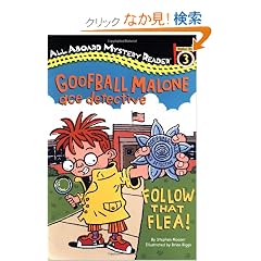 Goofball Malone Ace Detective: Follow That Flea!: All Aboard Mystery Reader Station Stop 3 (All Aboard Reading)