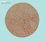 [Music] Made in the Dark