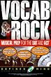 Vocab Rock! Musical Preparation for the SAT and ACT: 12 Songs on CD
