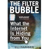 The Filter Bubble: What The Internet Is Hiding From YouEli Pariser�ɂ��