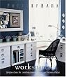 Pottery Barn Workspaces (Pottery Barn Design Library)