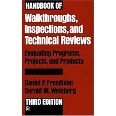 Handbook of Walkthroughs, Inspections, and Technical Reviews: Evaluating Programs, Projects, and Products