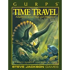 Gurps Time Travel: Adventures Across Time and Dimension (GURPS: Generic Universal Role Playing System)