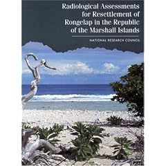 Radiological Assessments for the Resettlement of Rongelap in the Republic of the Marshall Islands 