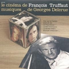 Le Cinema de Francois Truffaut, musique de Georges Delerue