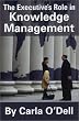 The Executive's Role in Knowledge Management