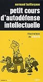 [Livre] Petit cours d'autodéfense intellectuelle