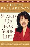 [Book] Stand Up for Your Life: A Practical Step-by-Step Plan to Build Inner Confidence and Personal Power