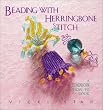 Beading With Herringbone Stitch: A Beadwork How-To Book (Beadwork How-to-Book)