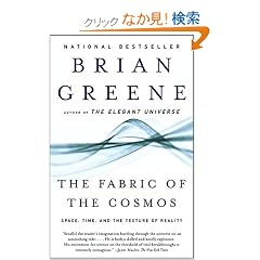 The Fabric of the Cosmos: Space, Time, and the Texture of Reality (Vintage)
