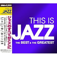 THIS IS JAZZ �x�X�g�E�A���h�E�O���C�e�X�g