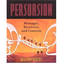 Persuasion: Messages, Receivers, And Contexts