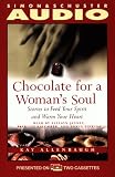 [Livre] Chocolate for a Woman's Soul: Stories to Feed Your Spirit and Warm Your Heart