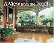 A View from the Porch 2006 Calendar (Wall Calendars)