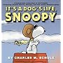 It's a Dog's Life, Snoopy