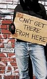 [B&uuml;cher] Can't Get There from Here