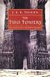 The Two Towers (Lord of the Rings Number 2)