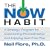The Now Habit: A Strategic Program for Overcoming Procrastination and Enjoying Guilt-Free Play