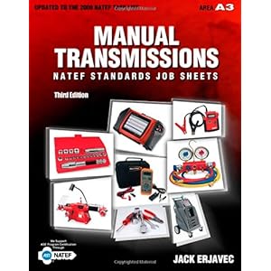 【クリックで詳細表示】Manual Transmissions (A3)： NATEF Standards Job Sheets： Jack Erjavec： 洋書