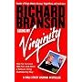 Losing My Virginity: How I've Survived, Had Fun, and Made a Fortune Doing Business My Way
