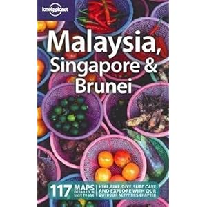 【クリックで詳細表示】Lonely Planet Malaysia， Singapore ＆ Brunei (Lonely Planet Malaysia， Singapore and Brunei)： Simon Richmond： 洋書