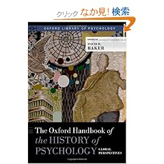 The Oxford Handbook of the History of Psychology: Global Perspectives (Oxford Library of Psychology)