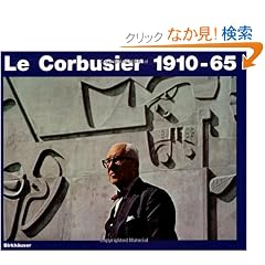 Le Corbusier 1910-65