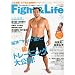 Fight&Life(�t�@�C�g�A���h���C�t)13 2009�N07���� [�G��]