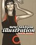 New Fashion Illustration (New Illustration Series)