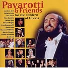 Pavarotti & Friends - For The Children Of Liberia