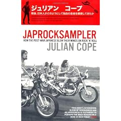 Japrocksampler: How the Post-War Japanese Blew Their Minds on Rock 'n' Roll