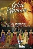 [DVD] Celtic Woman: A New Journey Live at Slane Castle