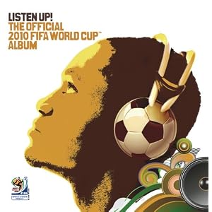 Listen Up: Official 2010 Fifa World Cup Album
