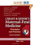 Creasy and Resnik's Maternal-Fetal Medicine: Principles and Practice: (Expert Consult - Online and Print), 6e