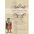 Picturing the Book of Nature: Image, Text, and Argument in Sixteenth-Century Human Anatomy and Medical Botany